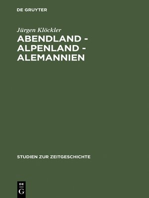 cover image of Abendland--Alpenland--Alemannien